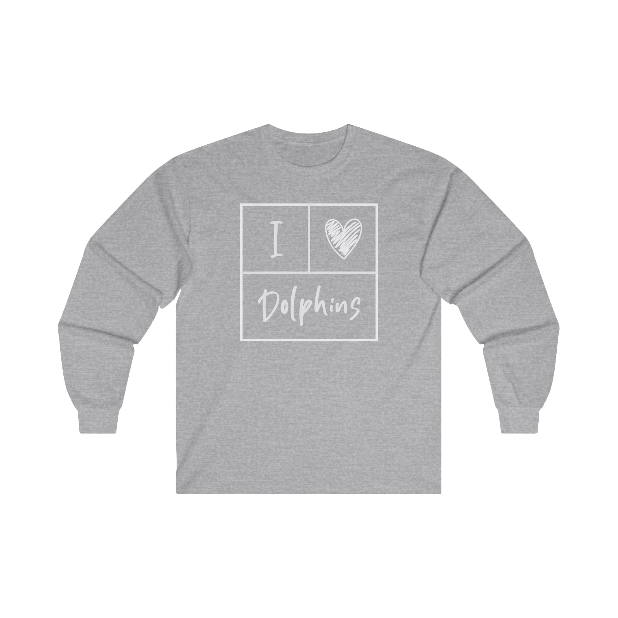 "I Love Dolphins" Long Sleeve Tee